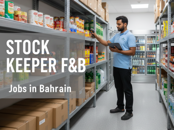Stock Keeper F&B Jobs in BAHRAIN