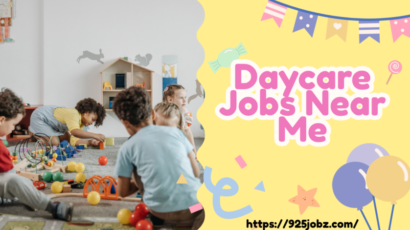 Daycare Jobs Near Me: Find Local Childcare Careers with Great Pay and Benefits